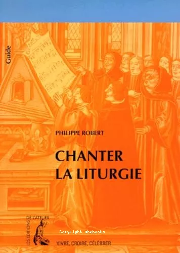 Chanter la liturgie