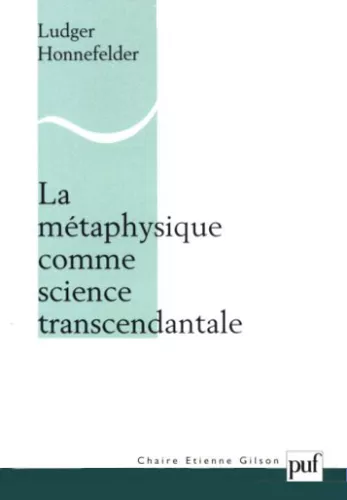 La Mtaphysique comme science transcendantale