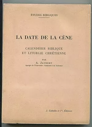 La Date de la cne, calendrier biblique et liturgie chrtienne