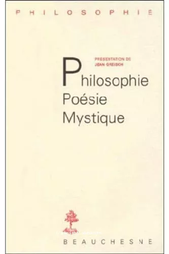 Philosophie, Posie, Mystique