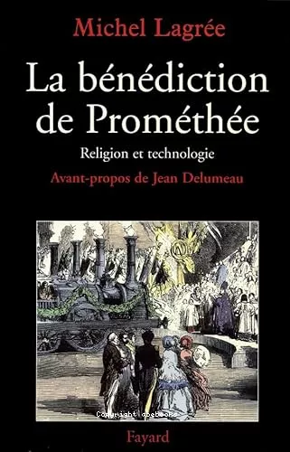 La Bndiction de Promthe: Religion et technologie