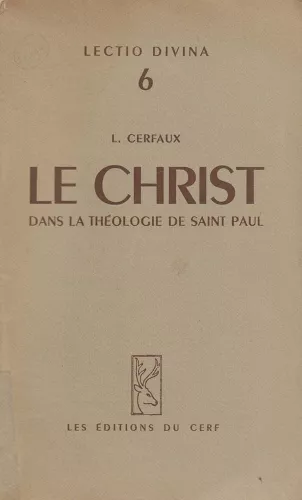 Le Christ dans la thologie de Saint Paul