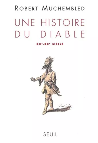 Une Histoire du diable : XII-XXme sicle