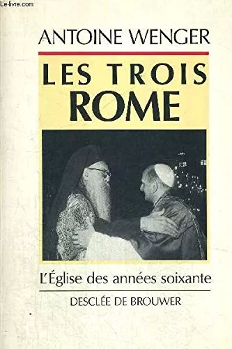 Les Trois Rome : l'Eglise des annes soixante