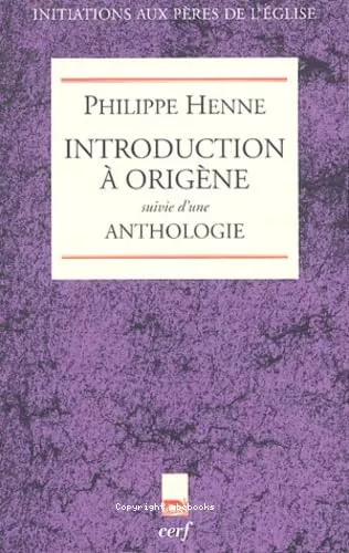 Introduction  Origne suivie d'une anthologie