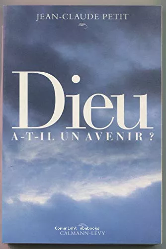 Dieu a-t-il un avenir ?