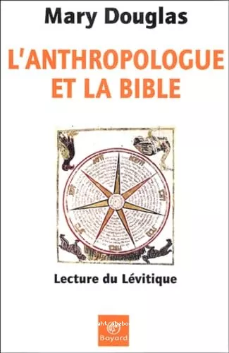 L'Anthropologie de la Bible : lecture du Lvitique