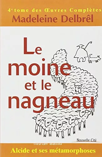 Le Moine et le nagneau : Alcide et ses mtamorphoses