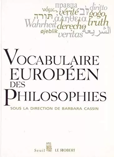 Vocabulaire europen des philosophes : Dictionnaire des intraduisibles