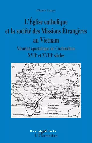 L'Eglise catholique et la socit des Missions trangres au Vietman