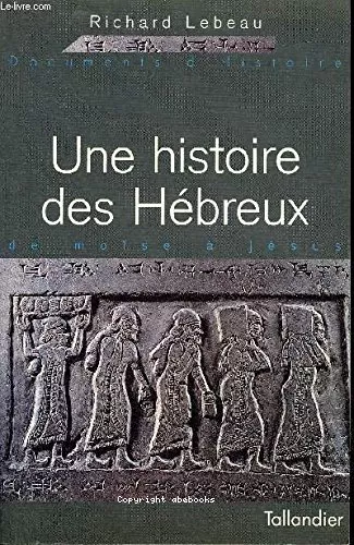 Une Histoire des hbreux : de Mose  Jsus