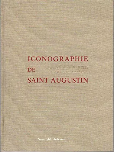 Iconographie de saint Augustin : Les cycles du XVII (2me partie) et du XVIII