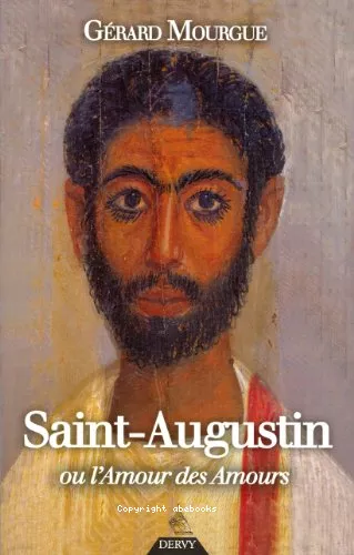 Saint Augustin ou l'amour des autres