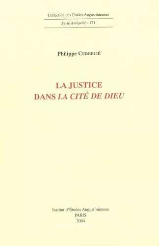 La Justice dans la cit de Dieu