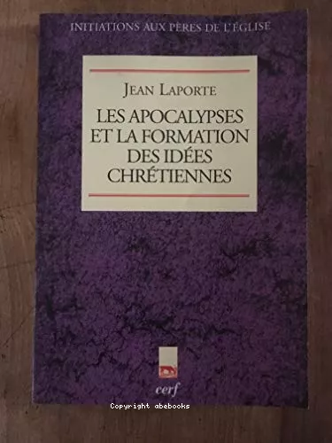 Les Apocalypses et la formation des vrits chrtiennes