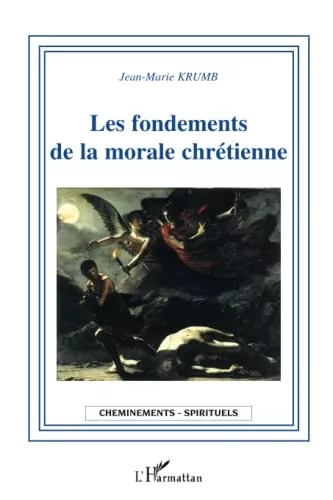 Les Fondements de la morale chrtienne