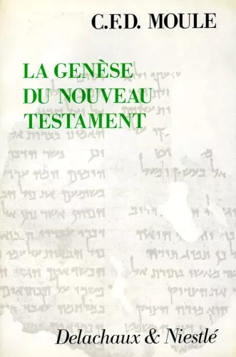 La Gense du Nouveau Testament