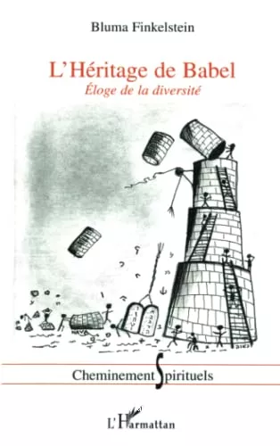 L'Hritage de Babel : Eloge de la diversit