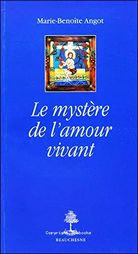 Le Mystre de l'amour vivant