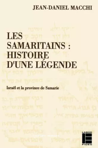 Les Samaritains: histoire d'une lgende