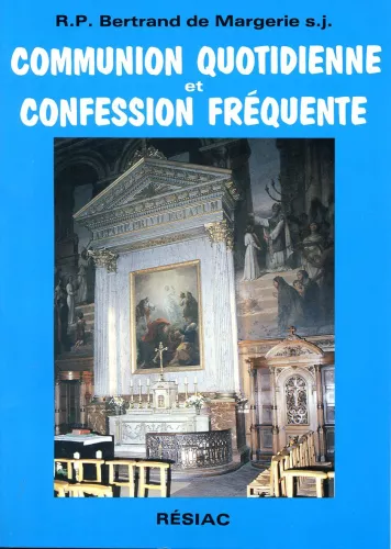 Communion quotidienne et confession frquente