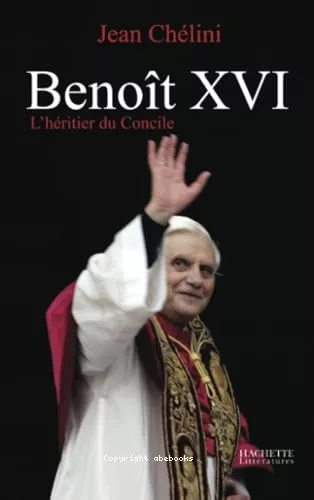 Benot XVI l'hritier du Concile