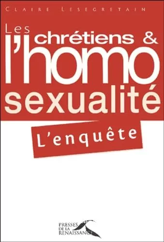 Les Chrtiens et l'homosexualit : l'enqute