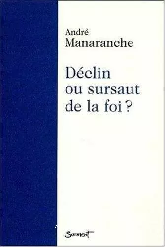 Dclin ou sursaut de la foi ?