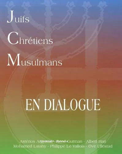 Juifs Chrtiens Musulmans en Dialogue