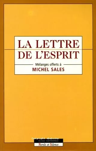 La Lettre et l'esprit : Mlanges offerts  Michel Sales