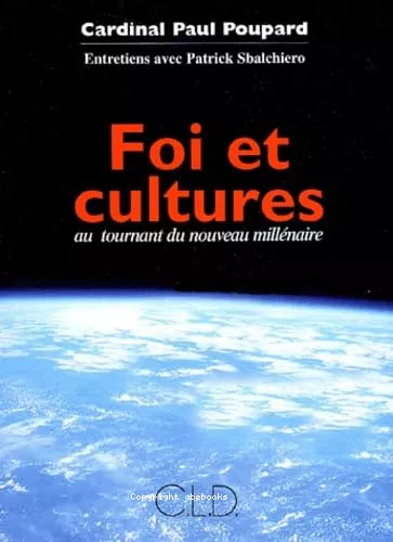 Foi et cultures : au tournant du nouveau millnaire