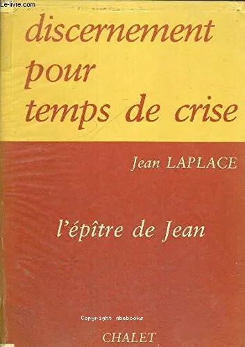 Discernement pour temps de crise : L'Eptre de Jean