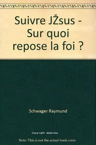 Suivre Jsus : Sur quoi repose la foi ?