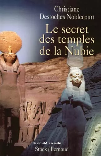 Le secret des temples de la Nubie