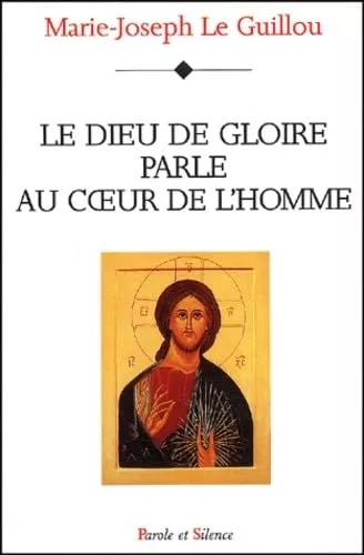 Le Dieu de gloire parle au coeur de l'homme