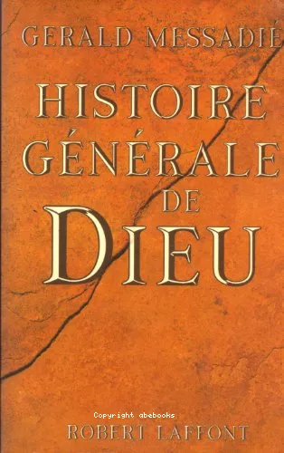 Histoire gnrale de Dieu