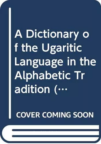 A Dictionary of the ugaritic language in the alphabetic tradition. Part two : [l - z]