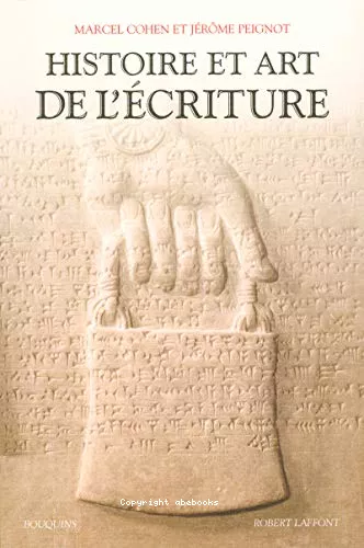 Histoire et art de l'criture : La grande invention de l'criture et son volution / L'criture et la psychologie des peuples / L'art de l'criture : Calligraphie : du trait de plume aux contre-critures / Ecritures / Du calligramme