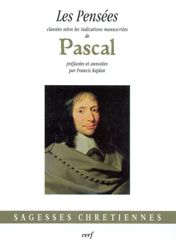 Les Penses : classes selon les indications manuscrites de Pascal