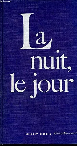 La Nuit, le jour