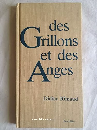 Des Grillons et des anges