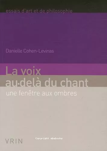 La Voix au-del du chant : une fentre aux ombres