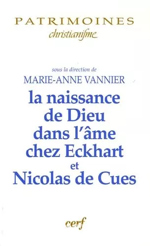 La Naissance de Dieu dans l'me chez Eckhart et Nicolas de Cues