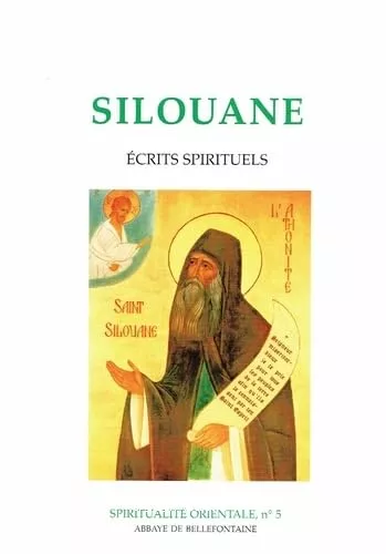 Silouane : Ecrits spirituels : Extraits