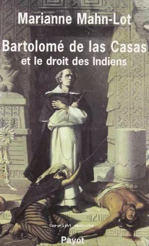 Bartolom de Las Casas et le droit des indiens