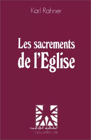 Les Sacrements de l'Eglise