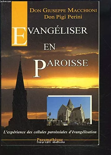 Evangliser en paroisse : L'exprience des Cellules paroissiales d'Evanglisation