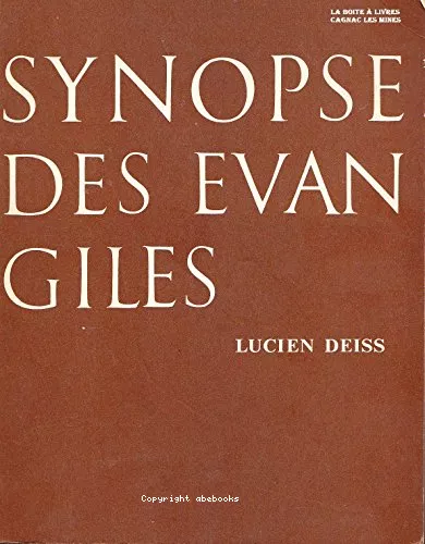 Synopse des vangiles: Matthieu, Marc, Luc, Jean