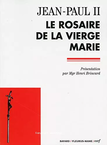 Le Rosaire de la Vierge Marie: lettre apostolique