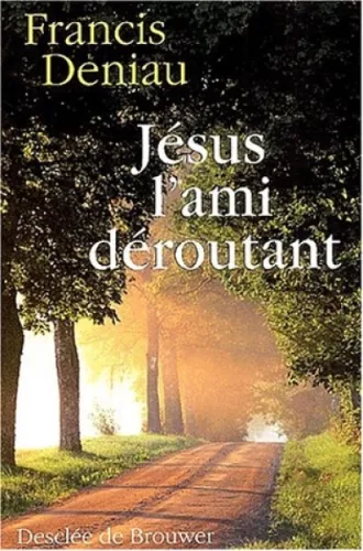 Jsus l'ami droutant